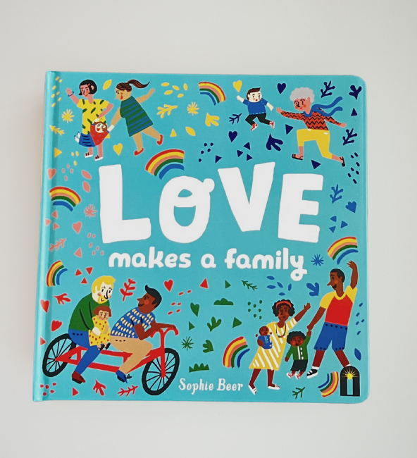 Love Makes a Family by Sophie Beer